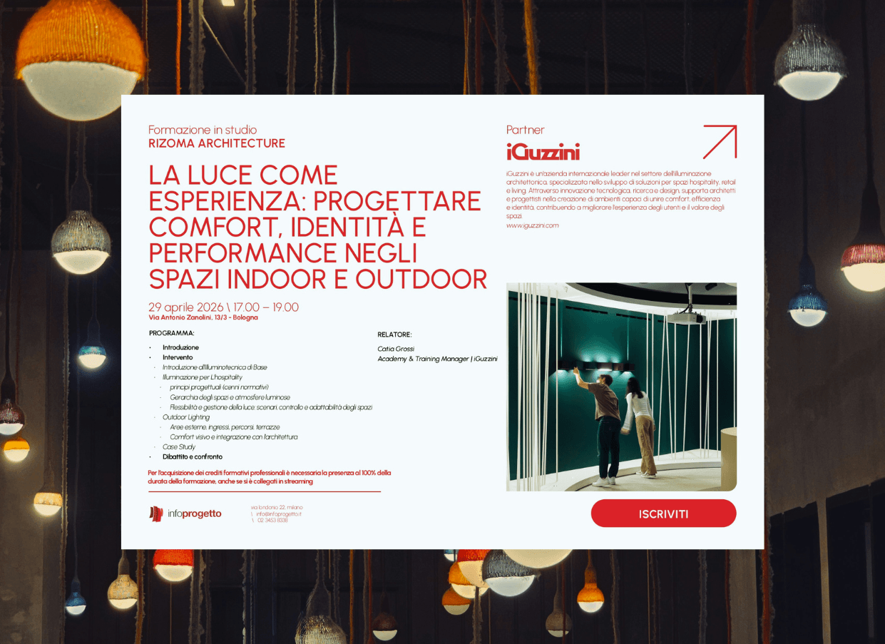Rizoma Mastrclass _ LA LUCE COME ESPERIENZA _ Partner iGuzzini